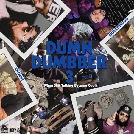 Rio Da Yung Og x Rmc Mike - Dum N Dumbber 3 (2021)