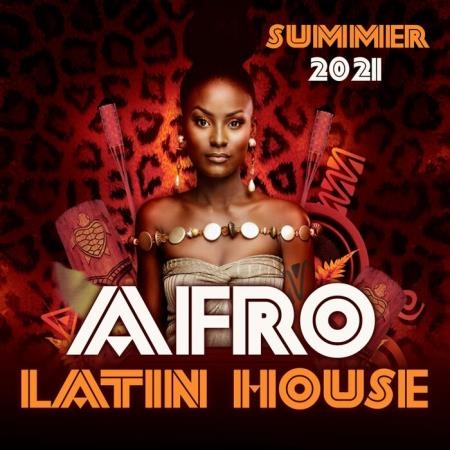 Afro Latin House (Summer 2021) (2021)