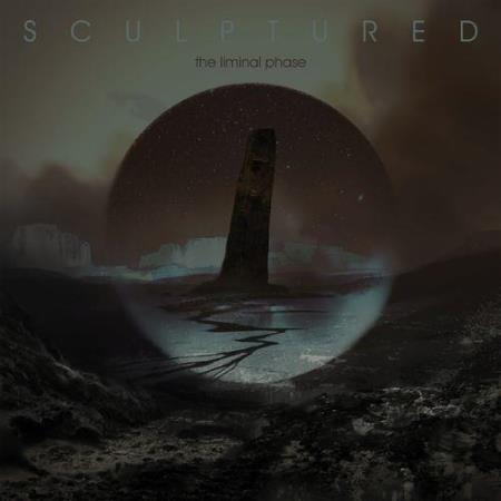 Sculptured - The Liminal Phase (2021)