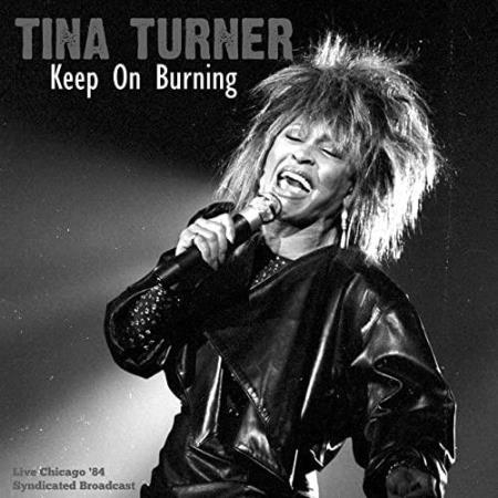 Tina Turner - Keep On Burning (Live '84) (2021)