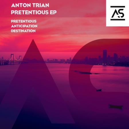 Anton Trian - Pretentious EP ASR 330 (2021)