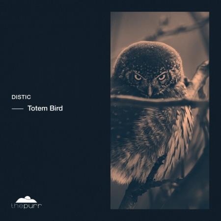 Distic - Totem Bird (2021)