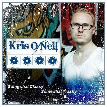 Kris O'Neil - Somewhat Classy, Somewhat Trashy 231 (2021-09-08)