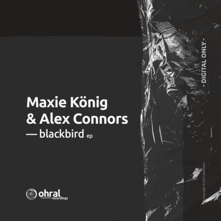 Maxie Koenig, Alex Connors - Blackbird EP (2021)