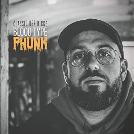 Classic Der Dicke - EXPEDITion 100 - Vol. 16: Blood Type Phunk (2021)