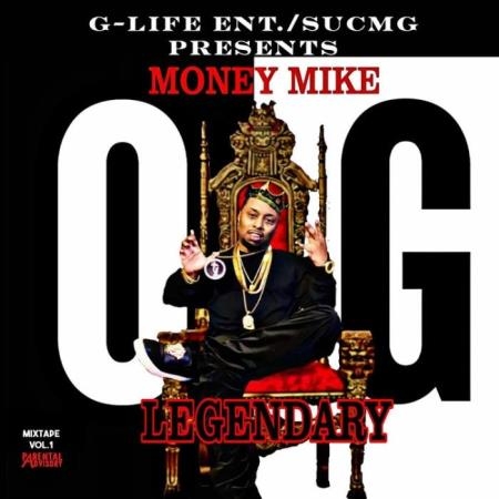 OG Money Mike - Legendary, Vol. 1 (2021)