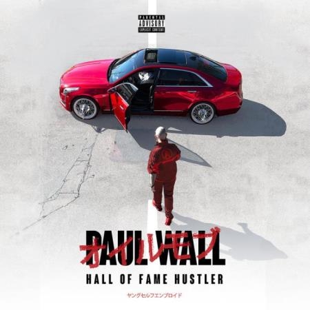 Paul Wall - Hall Of Fame Hustler (2021)