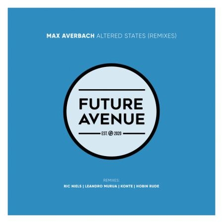 Max Averbach - Altered States (Remixes) (2021)
