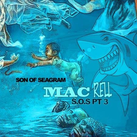 Mac Rell - Son Of Seagram 3 (2021)