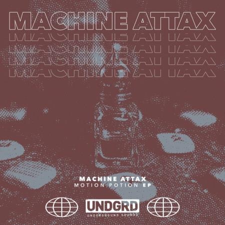 Machine Attax - Motion Potion EP (2021)