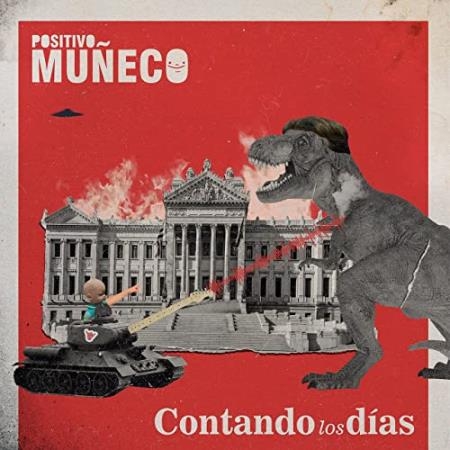Positivo Muneco - Contando Los Dias (2021)