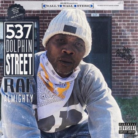Raf Almighty & BigBob - 537 Dolphin Street (2021)