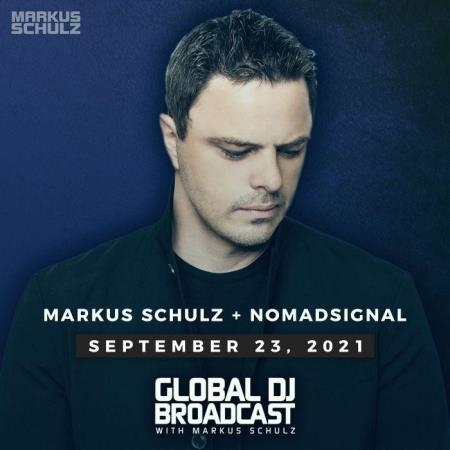 Markus Schulz & NOMADsignal - Global DJ Broadcast (2021-09-23)
