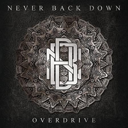 Never Back Down - Overdrive (2021)