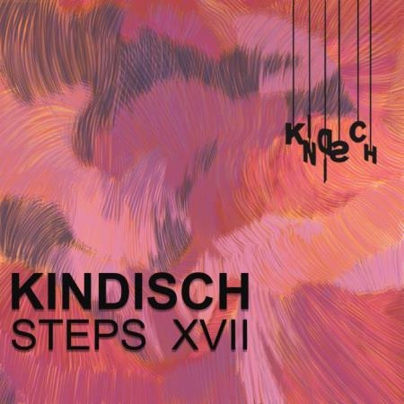 Kindisch Steps XVII (2021)