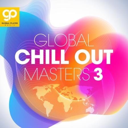 Global Chill Out Masters, Vol. 3 (2021)