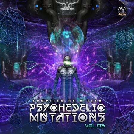 A-Tech - Psychedelic Mutations, Vol. 3 (2021)