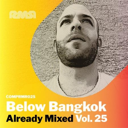 Already Mixed, Vol. 25 (Compiled & Mixed by Below Bangkok) (2021)