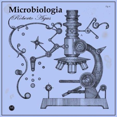 Roberto Agus - Microbiologia Ep (2021)
