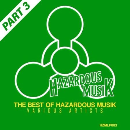 The Best Of Hazardous Musik Part 3 (2021)