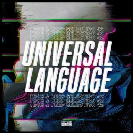 Universal Language, Vol. 42: Tech & Deep Selection (2021)