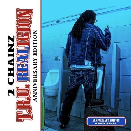 2 Chainz - T.R.U. REALigion (Anniversary Edition) (2021)