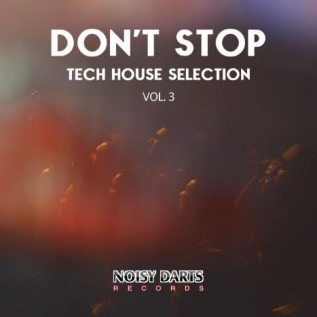 Don't Stop Tech House Selection, Vol. 3 (2021)