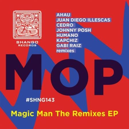 Mop - Magic Man The Remixes EP (2021)