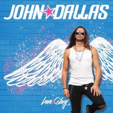 John Dallas - Love & Glory (2021)
