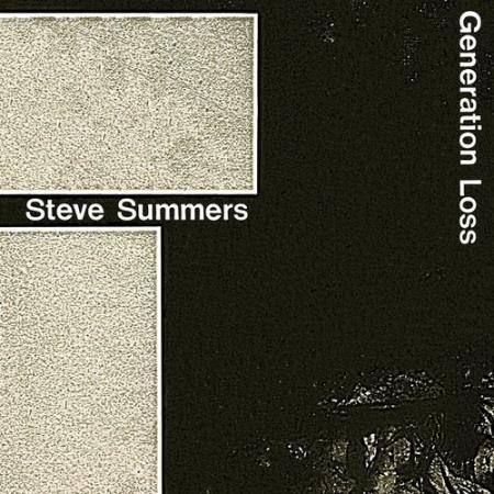 Steve Summers - Generation Loss (2021)