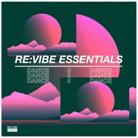 Re:Vibe Essentials: Dance, Vol. 5 (2021)