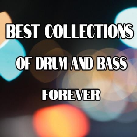 Best Collections Of Drum and Bass Forever (2021)