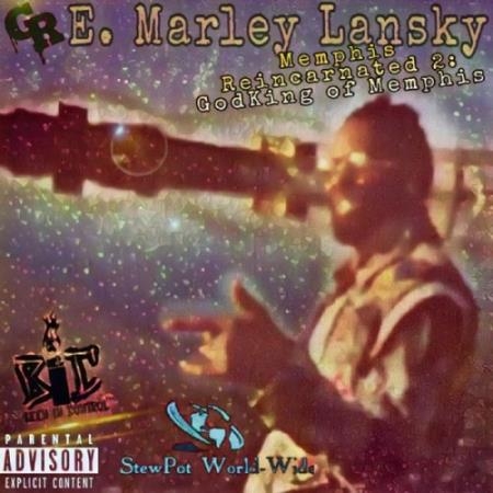 E. Marley Lansky - Memphis Reincarnated 2: GodKing Of Memphis (2021)