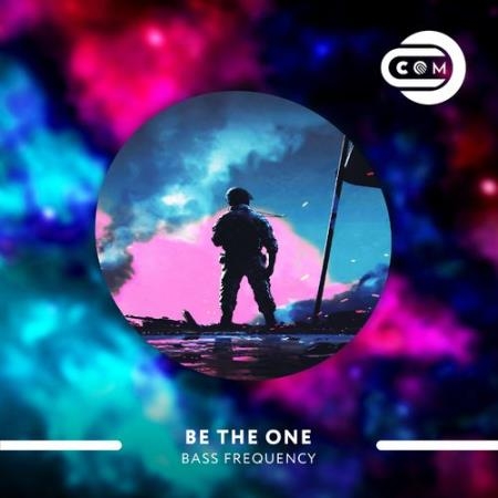 Bass Frequency - Be The One (2021)