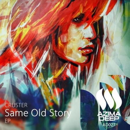 Cruster - Same Old Story (2021)