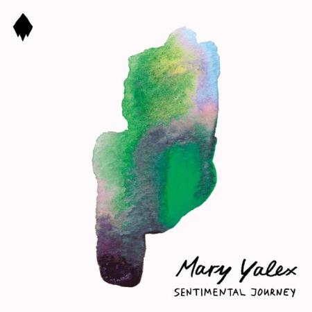 Mary Yalex - Sentimental Journey (2021)