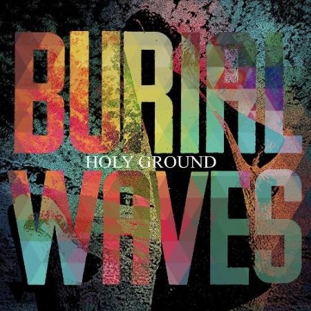 Burial Waves - Holy Ground (2021)
