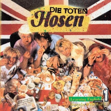 Die Toten Hosen - Learning English, Lesson 1 (1991-2021) (2021)