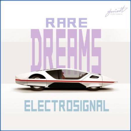 Electrosignal - Rare Dreams (2021)