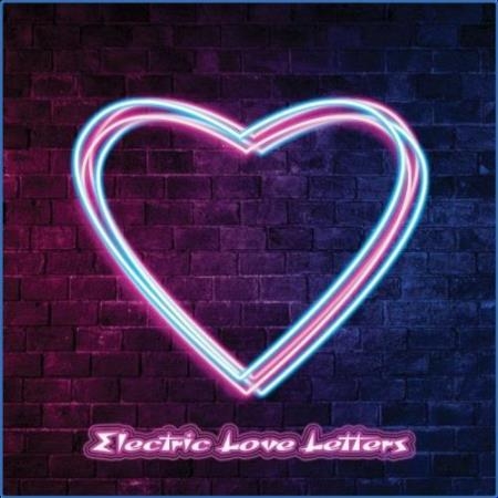Electric Love Letters (2021)