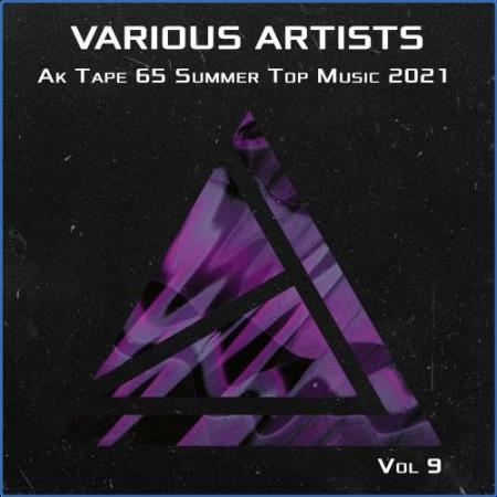 Ak Tape 65 Summer Top Music 2021 Vol 9 (2021)
