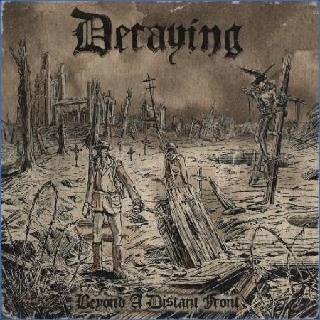 Decaying - Beyond a Distant Front (2021)
