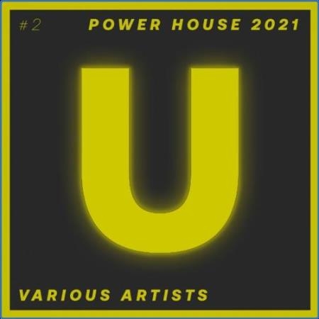 Power House 2021. Part #2 (2021)