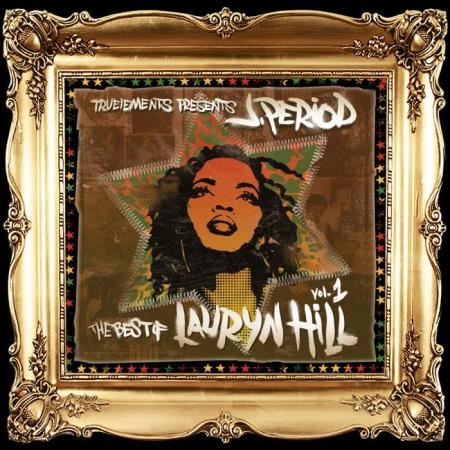 J.PERIOD Presents? The Best of Lauryn Hill (Vol. 1: Fire) (2021)