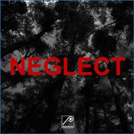 Makaton - Neglect (Remixes) (2021)
