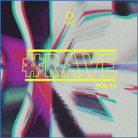 #Rave, Vol. 43 (2021)