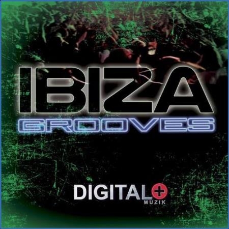Digital + Muzik - Ibiza Grooves (2021)