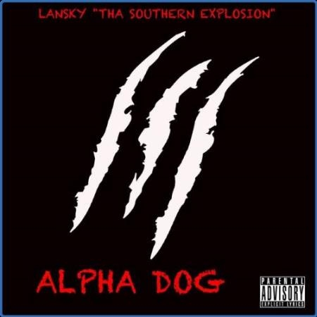 Lansky Tha Alpha Dog - Alpha Dog (2021)