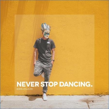 Boris Brejcha - Never Stop Dancing (2021)