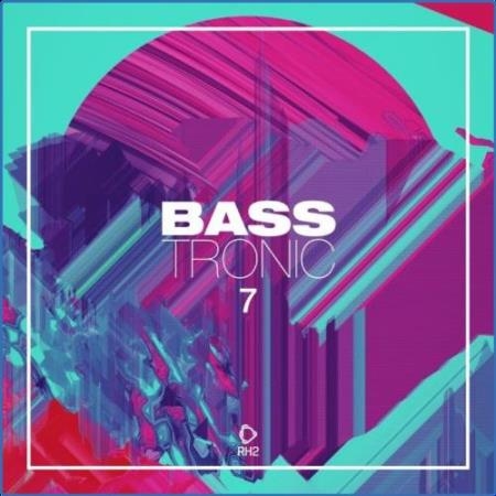 Bass Tronic, Vol. 7 (2021)